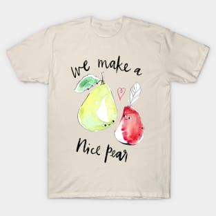 “We make a nice pear” - punny fruit in red and green T-Shirt